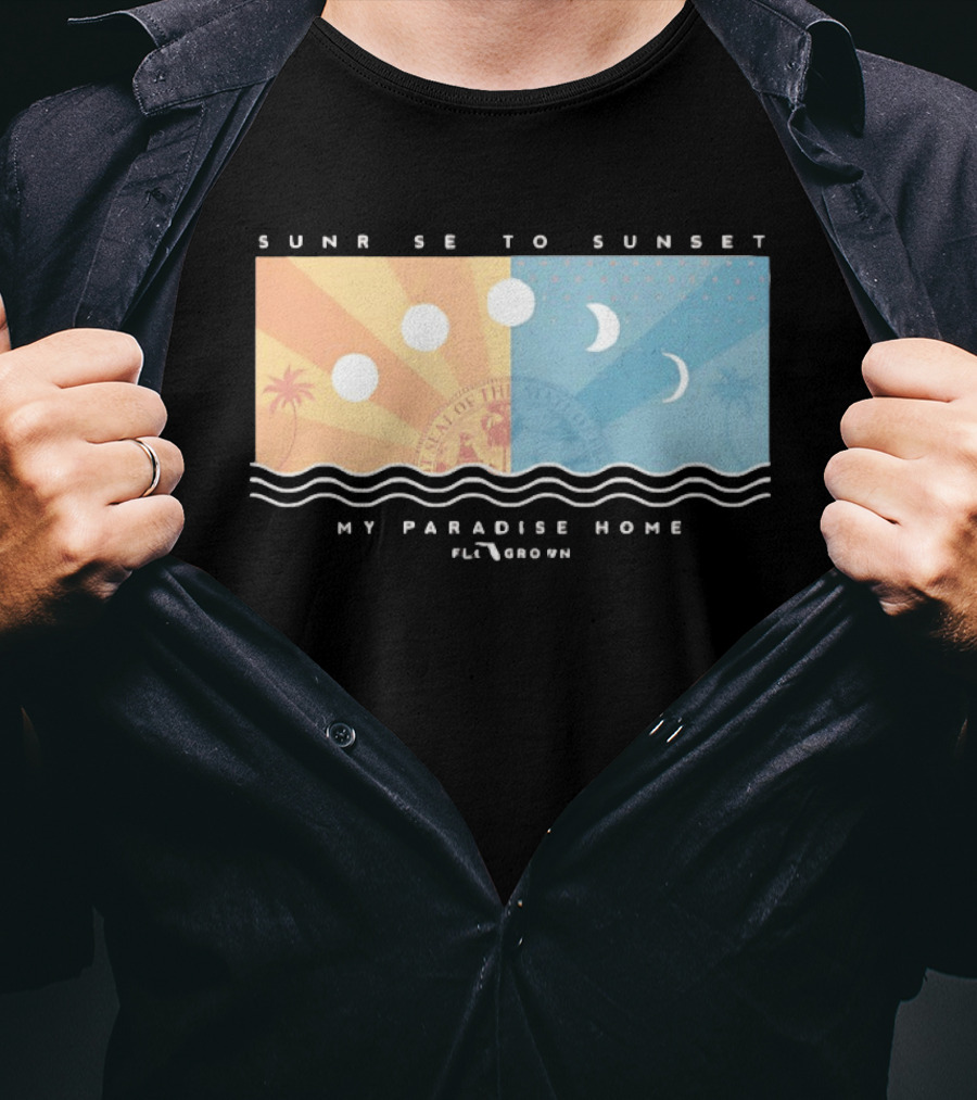 FloGrown Sunrise To Sunset My Paradise Home Beach Moon Phases T-Shirt