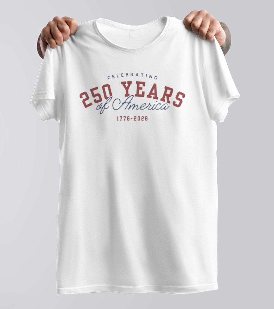 Celebrating 250 Years Of America 1776 2026 T-Shirt
