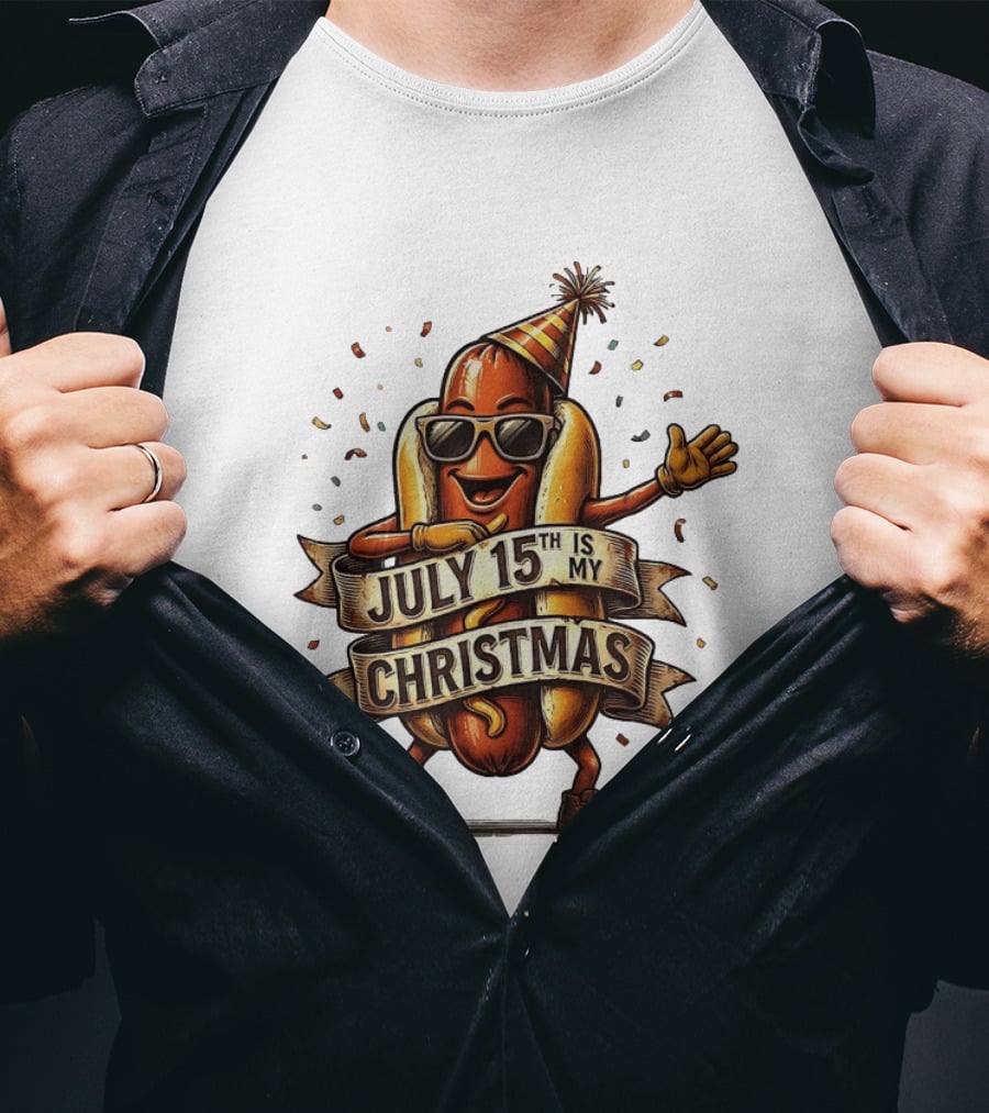 Hot Dog Wearing Sunglasses And Party Hat July 15th Is My Christmas T-Shirt