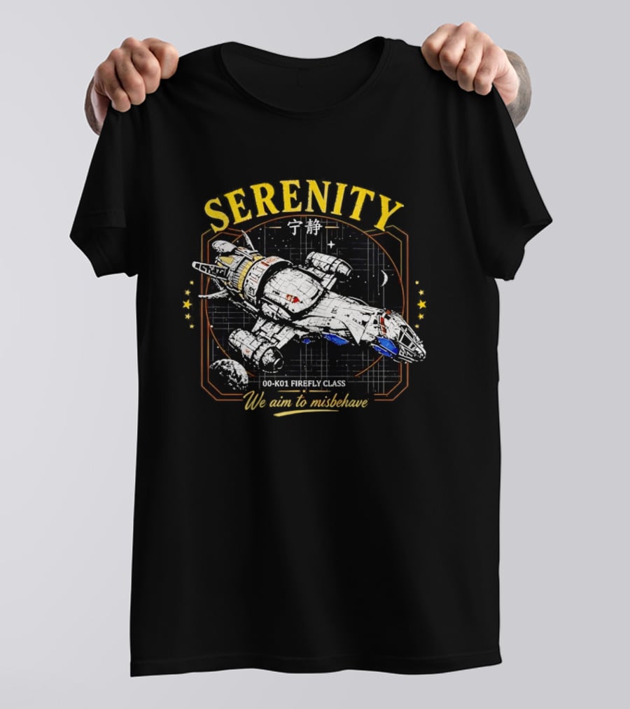Serenity Firefly Class Spaceship 00 K01 We Aim To Misbehave T-Shirt