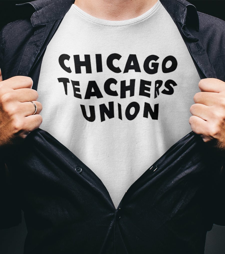 Chicago Teachers Union CTU Education Labor Solidarity T-Shirt