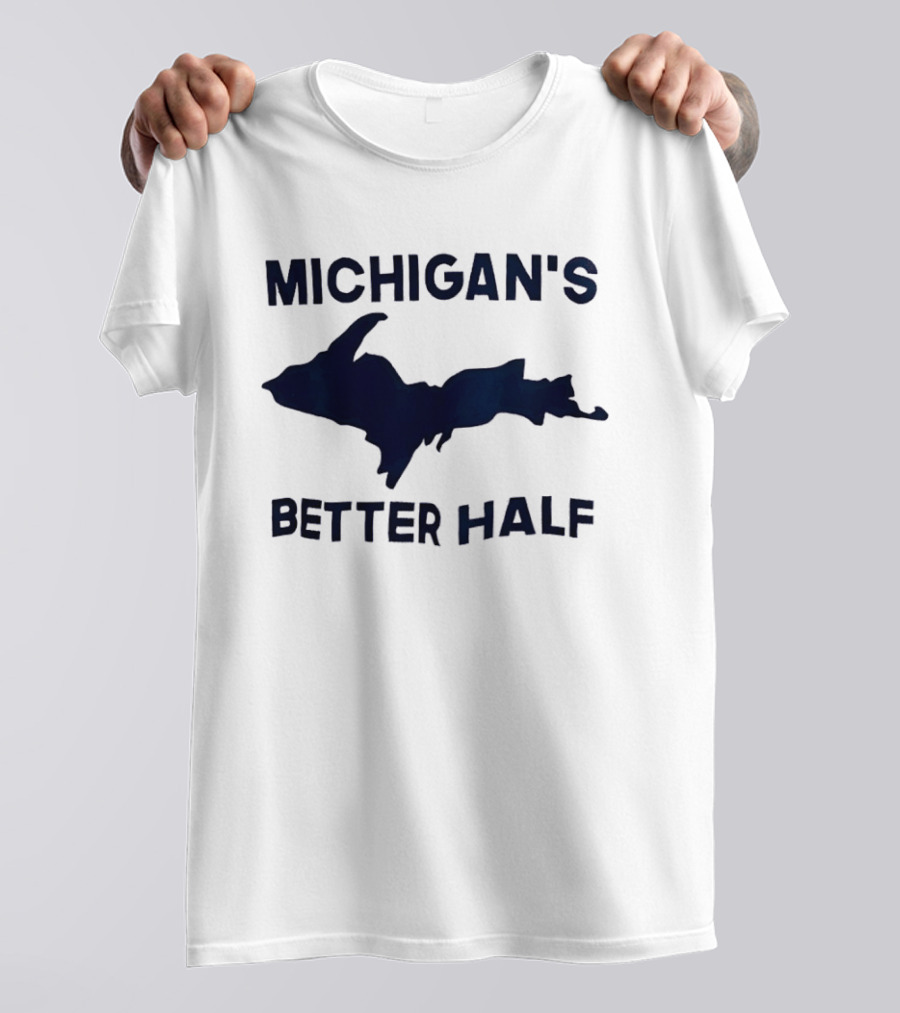 Michigan's Better Half Upper Peninsula Map T-Shirt