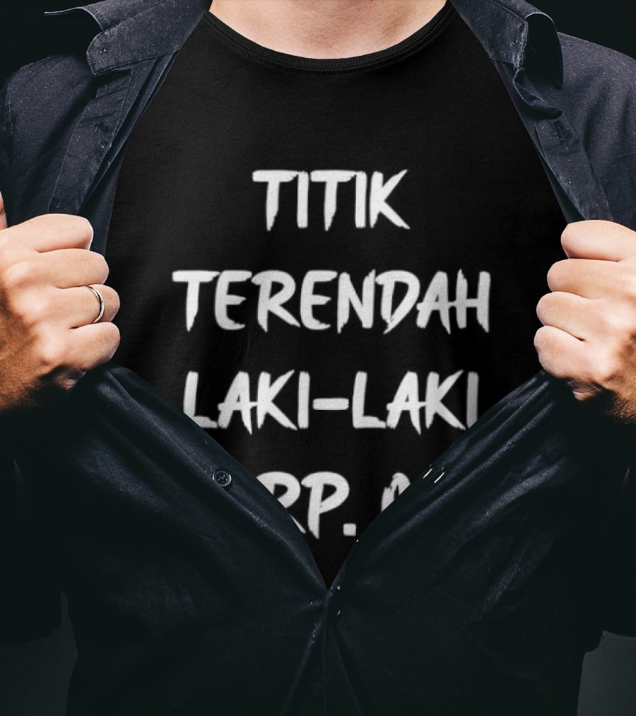 Titik Terendah Laki Laki RP 0 Kata Kata T-Shirt