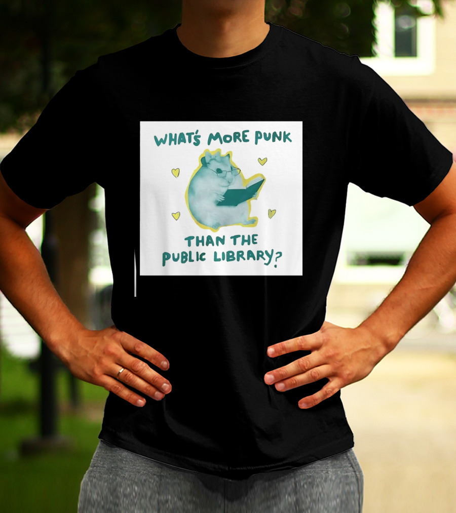Hamster Reading Cartoon What's More Punk Than The Public Library T-Shirt