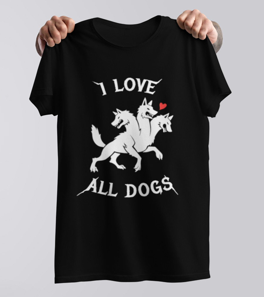 I Love All Dogs Cerberus Three Headed Mythical Canine T-Shirt