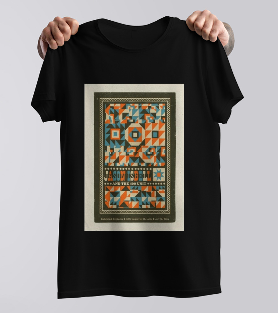 Jason Isbell And The 400 Unit Richmond Kentucky EKU Center For The Arts July 16 2026 T-Shirt