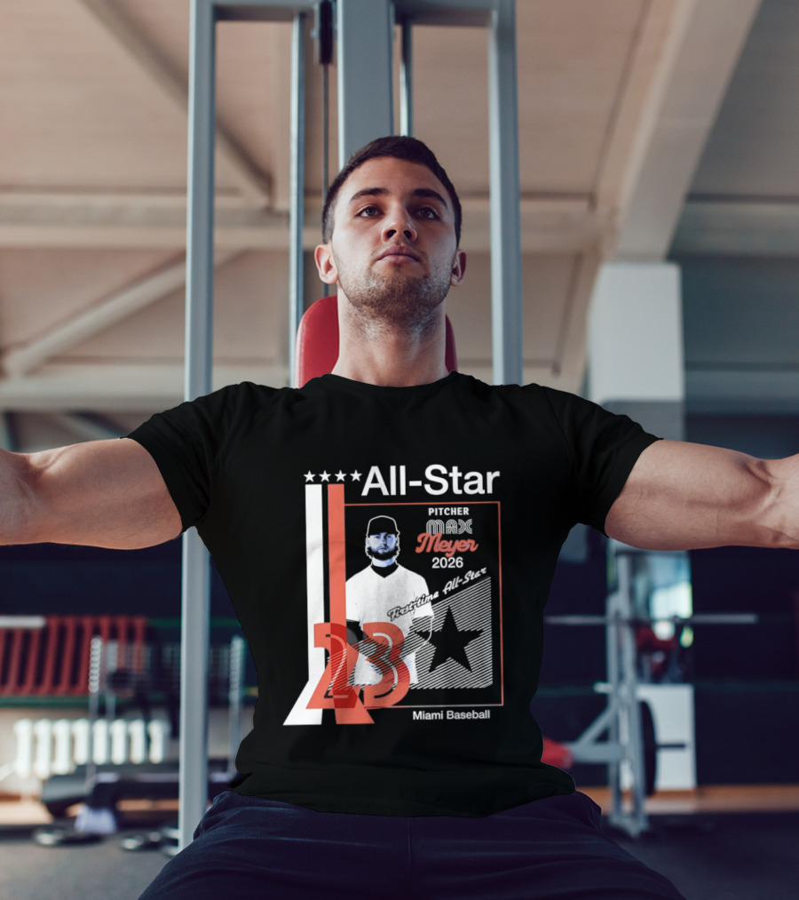 All Star Pitcher Max Meyer 23 Miami Baseball 2026 T-Shirt
