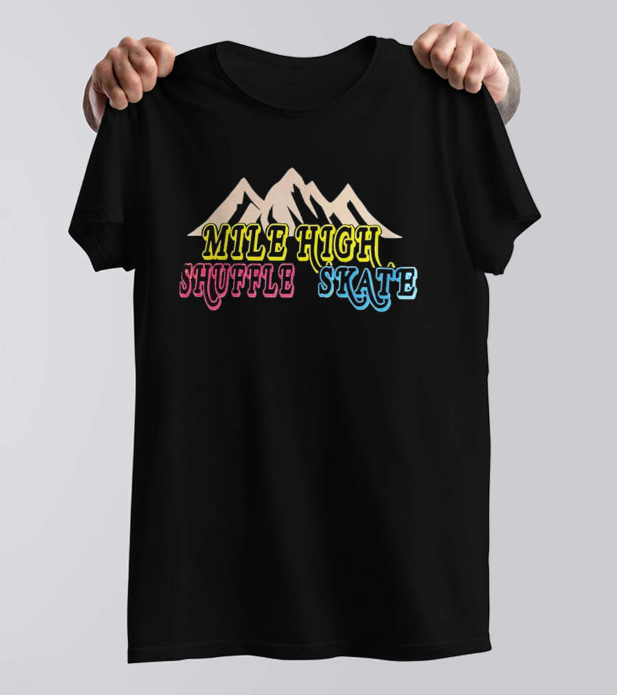 Mile High Shuffle Skate Roller Skating Mountain T-Shirt