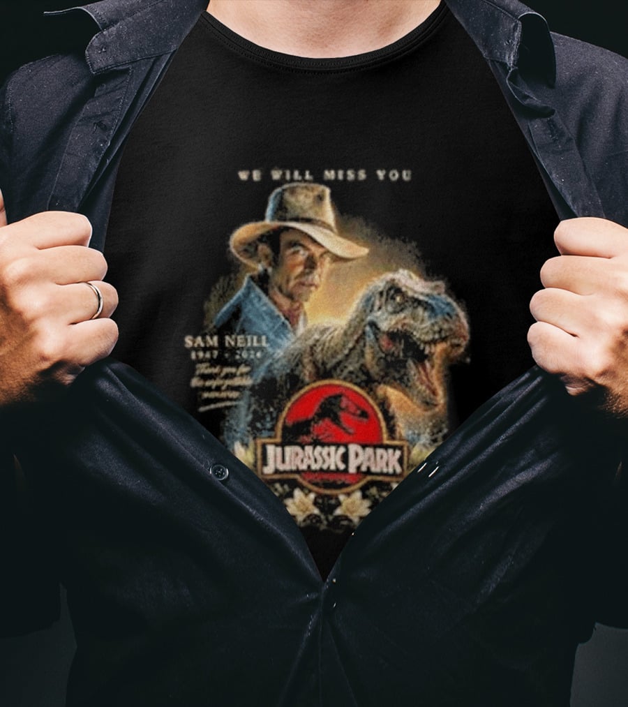 Sam Neill Jurassic Park Memorial 1947 2026 We Will Miss You T-Shirt