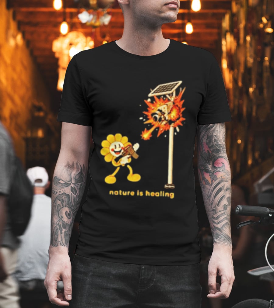 Nature Is Healing Flower Shooting Solar Security Camera Explosion T-Shirt