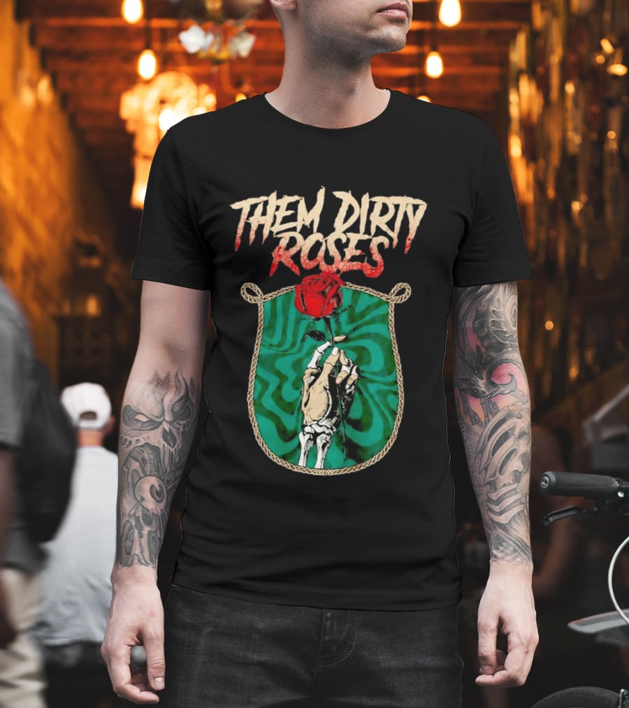 Them Dirty Roses Skeleton Hand Red Rose T-Shirt