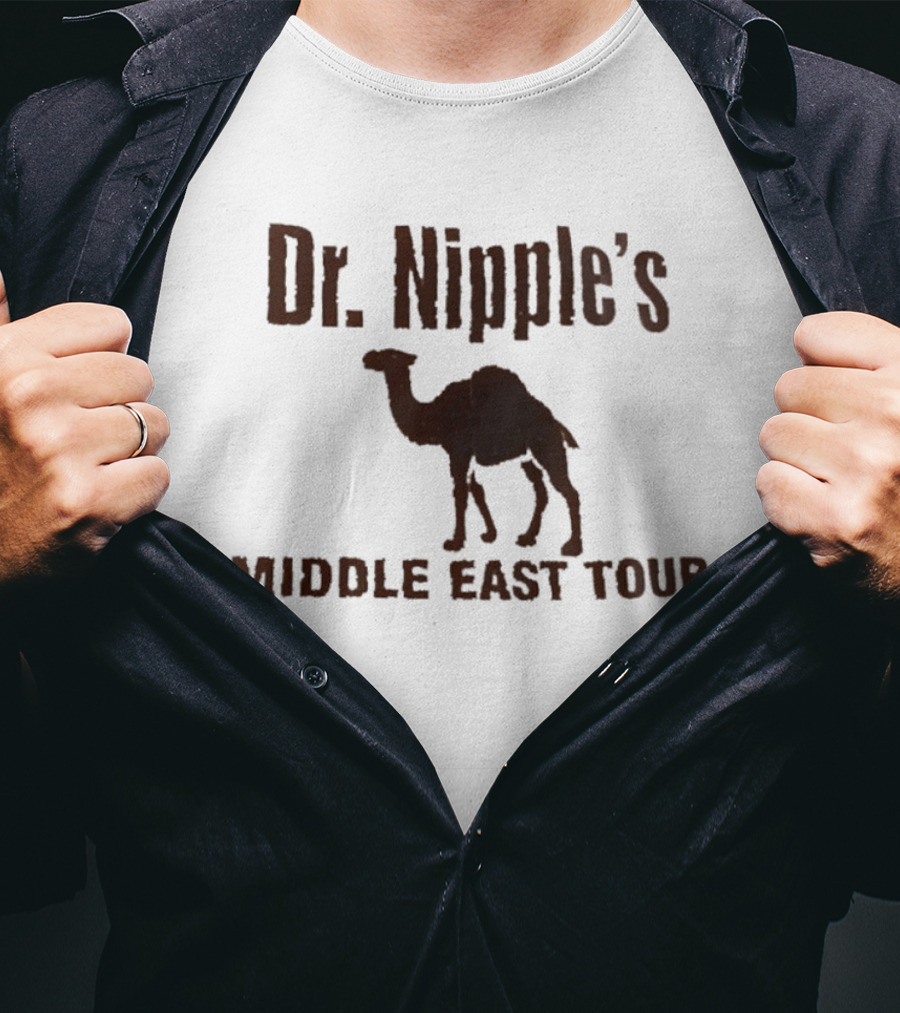 Dr. Nipple's Middle East Tour Camel Adventure T-Shirt