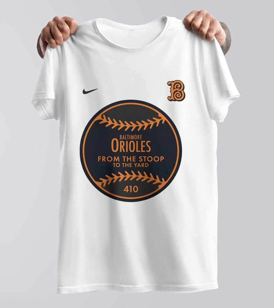 Baltimore Orioles From The Stoop To The Yard 410 Nike B T-Shirt
