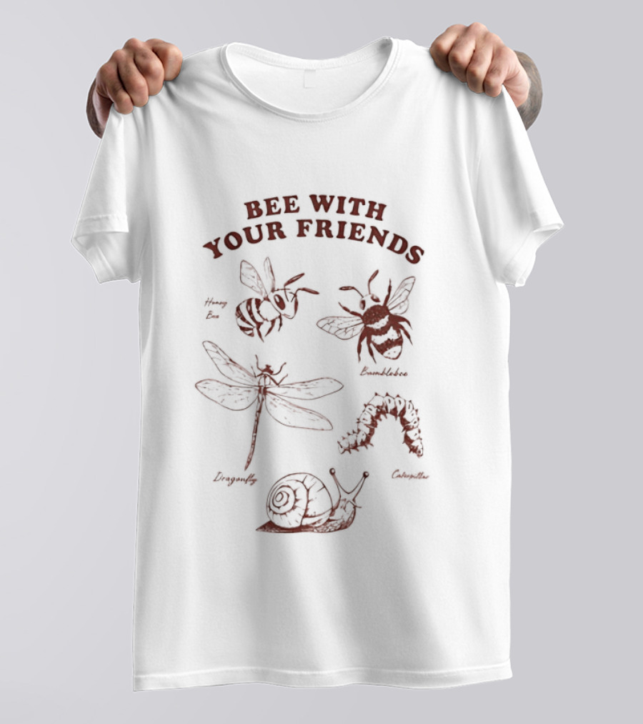 Bee With Your Friends Insect Nature Dragonfly Cricket Snail Worm T-Shirt