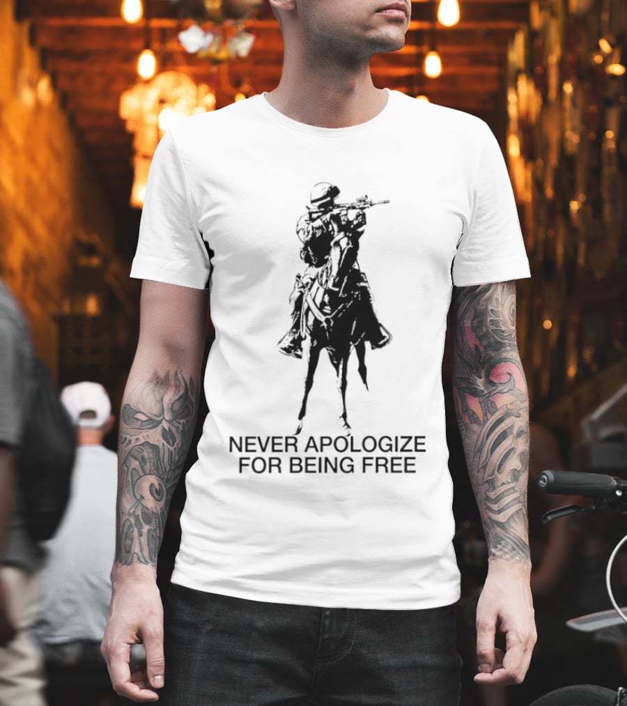 Never Apologize For Being Free Horseback Rider T-Shirt