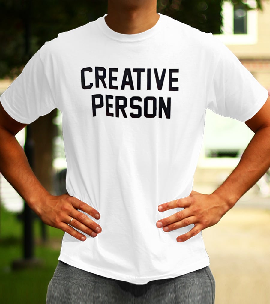 Creative Person Creativity Artist Expression T-Shirt