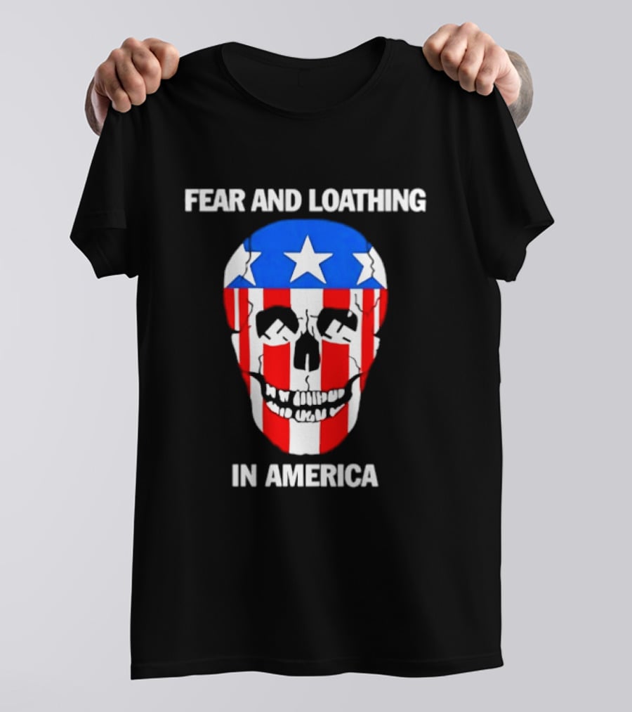 Fear And Loathing In America Skull With American Flag Stars And Stripes T-Shirt