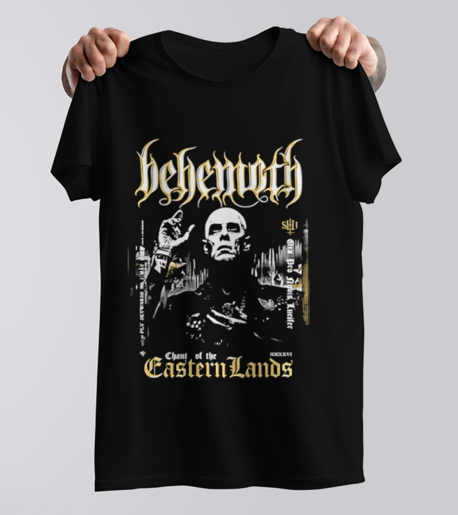 Behemoth Chant Of The Eastern Lands Ora Pro Nobis Lucifer T-Shirt