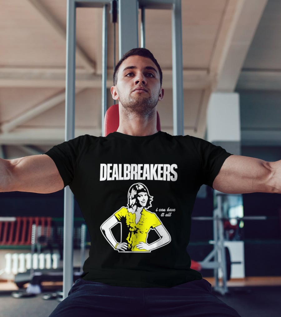 Dealbreakers I Can Have It All 30 Rock Typography Liz Lemon T-Shirt