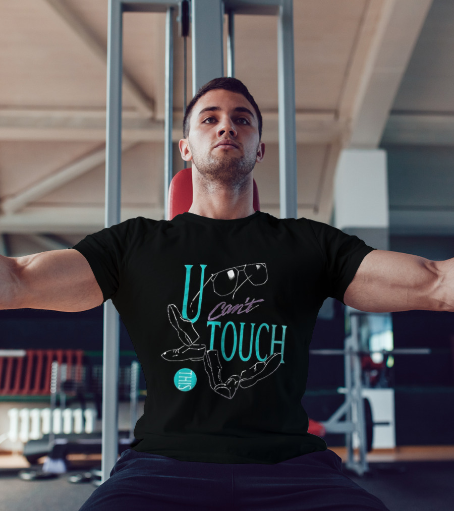 U Can't Touch This Hammer Time Sunglasses Dance Moves T-Shirt