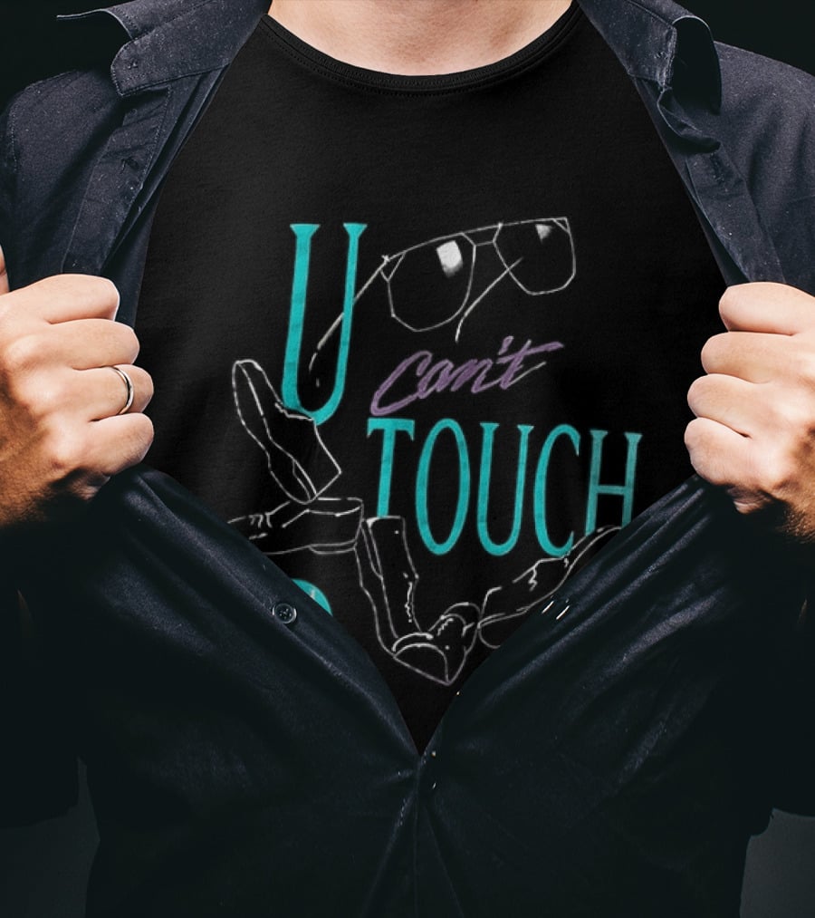 U Can't Touch This Hammer Time Sunglasses Dance Moves T-Shirt