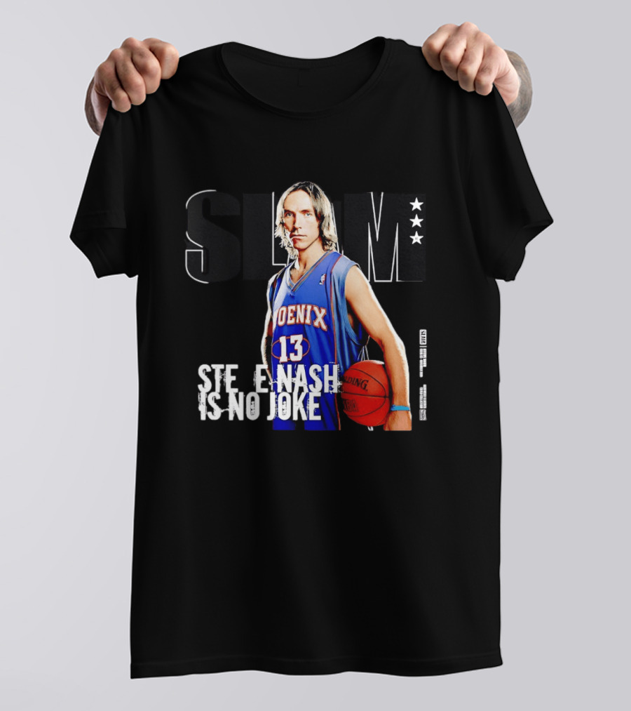 Phoenix Suns Steve Nash 13 Slam Magazine Cover Is No Joke T-Shirt