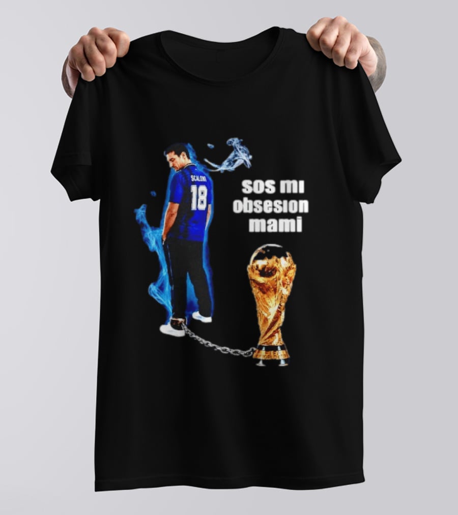 Lionel Scaloni 18 Argentina Sos Mi Obsesion Mami Trophy Chains T-Shirt