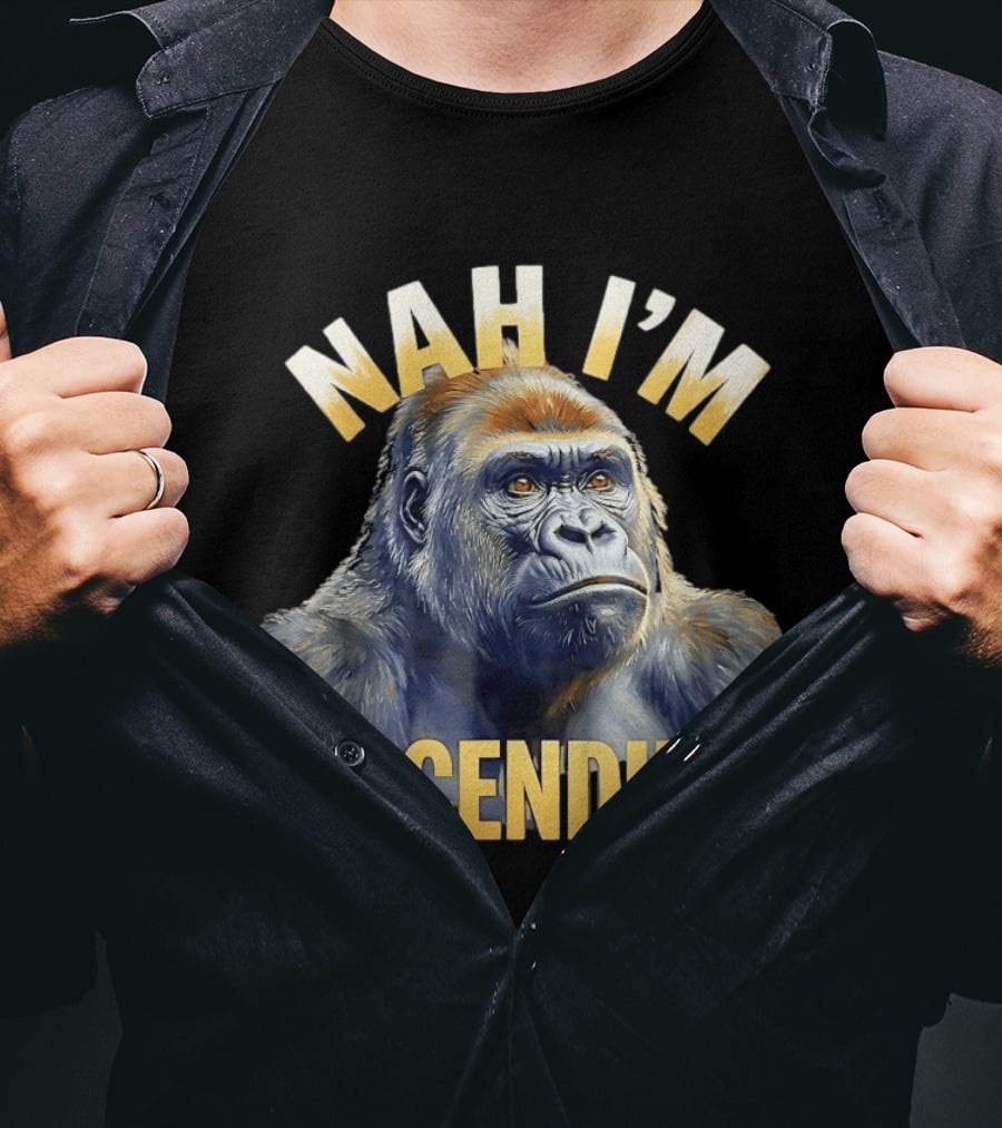 Nah I'm Ascending Gorilla Meme Ape T-Shirt