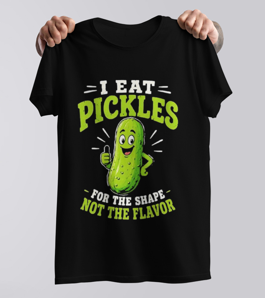 I Eat Pickles For The Shape Not The Flavor Thumb Up Cartoon T-Shirt