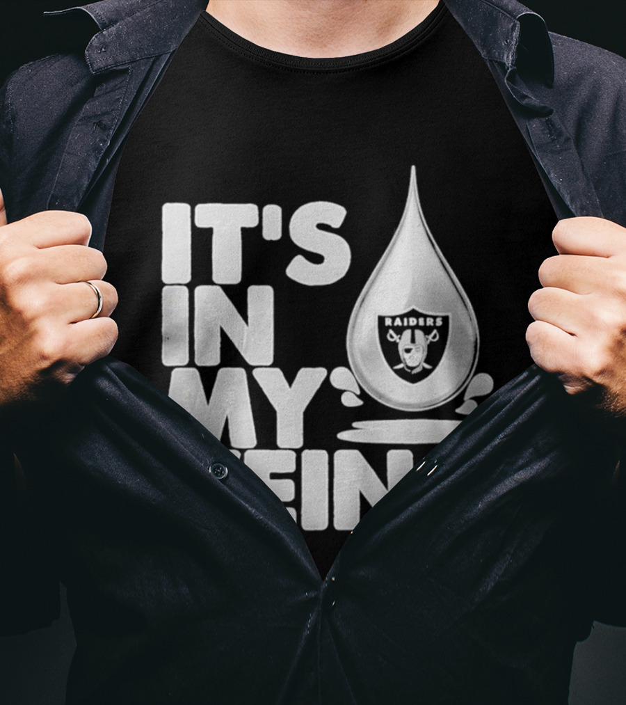 Raiders It's In My Veins Fan Passion T-Shirt