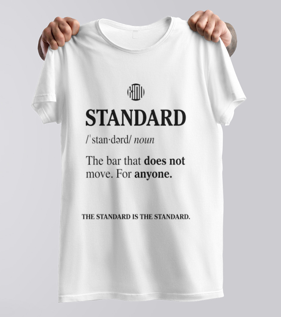 STANDARD The Bar That Does Not Move For Anyone T-Shirt