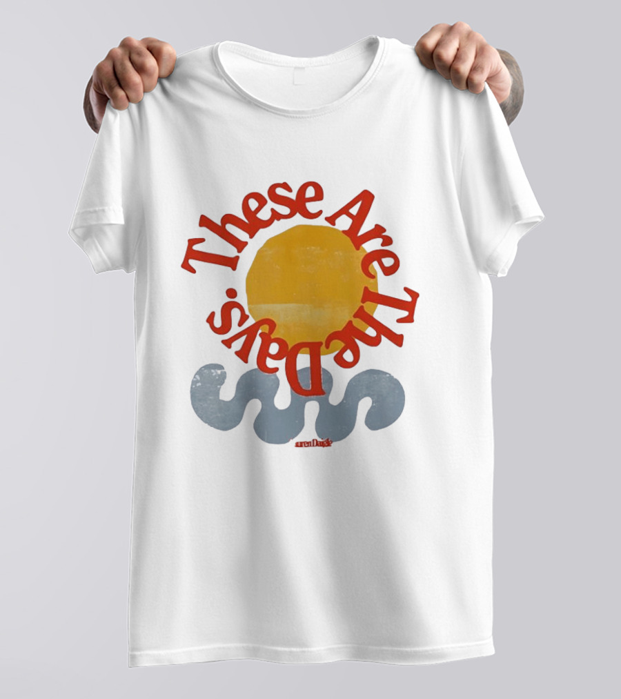 These Are The Days Sun Wave Lauren Daigle T-Shirt