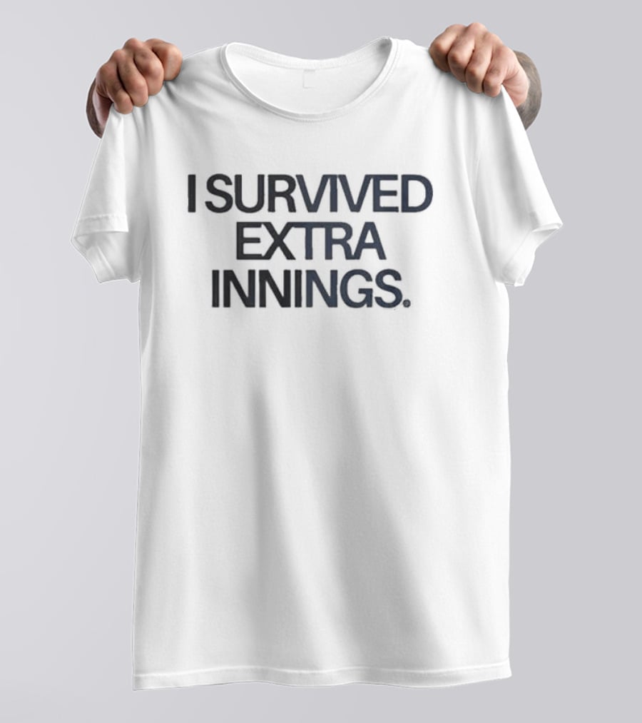 Yankees I Survived Extra Innings 12AM We Gone Do It Again T-Shirt