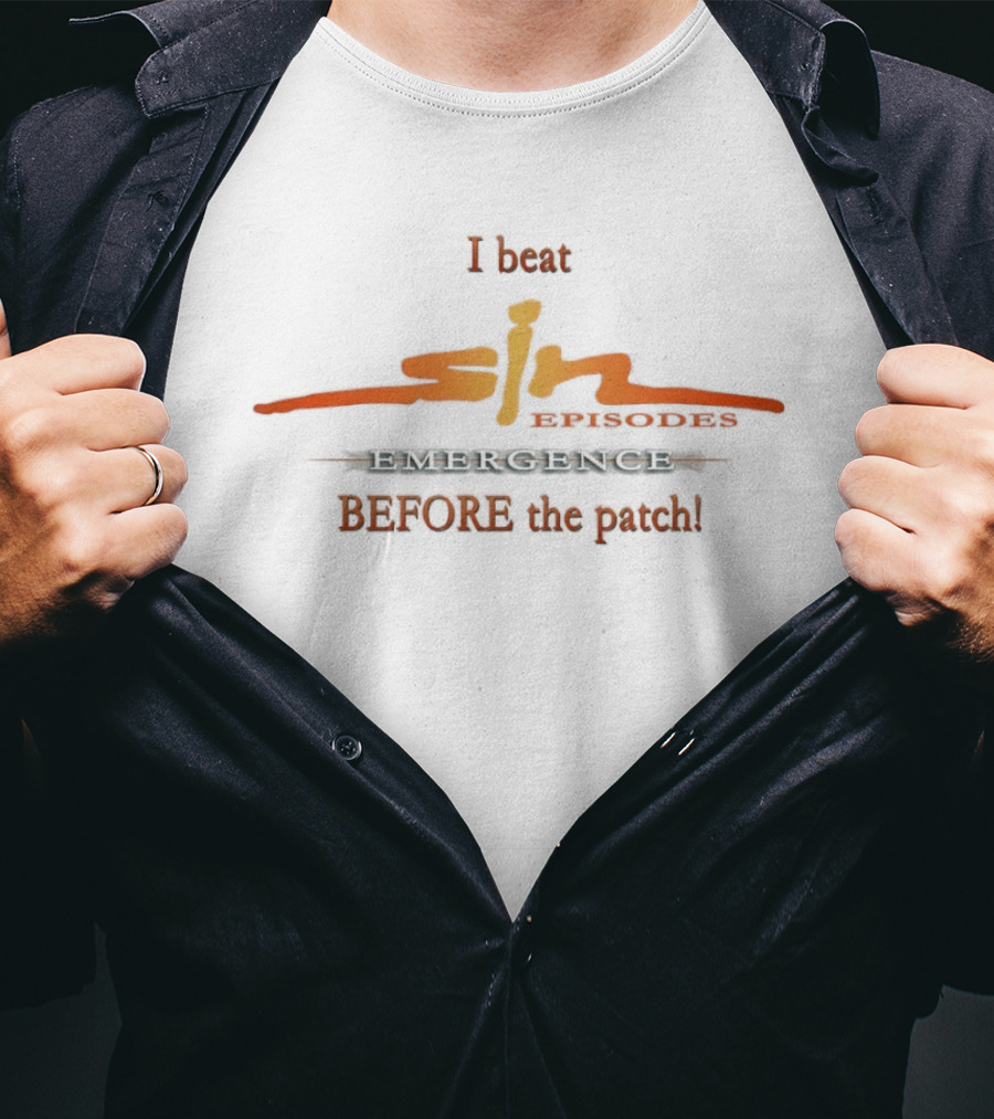I Beat SiN Episodes Emergence Before The Patch Retro Gamer T-Shirt