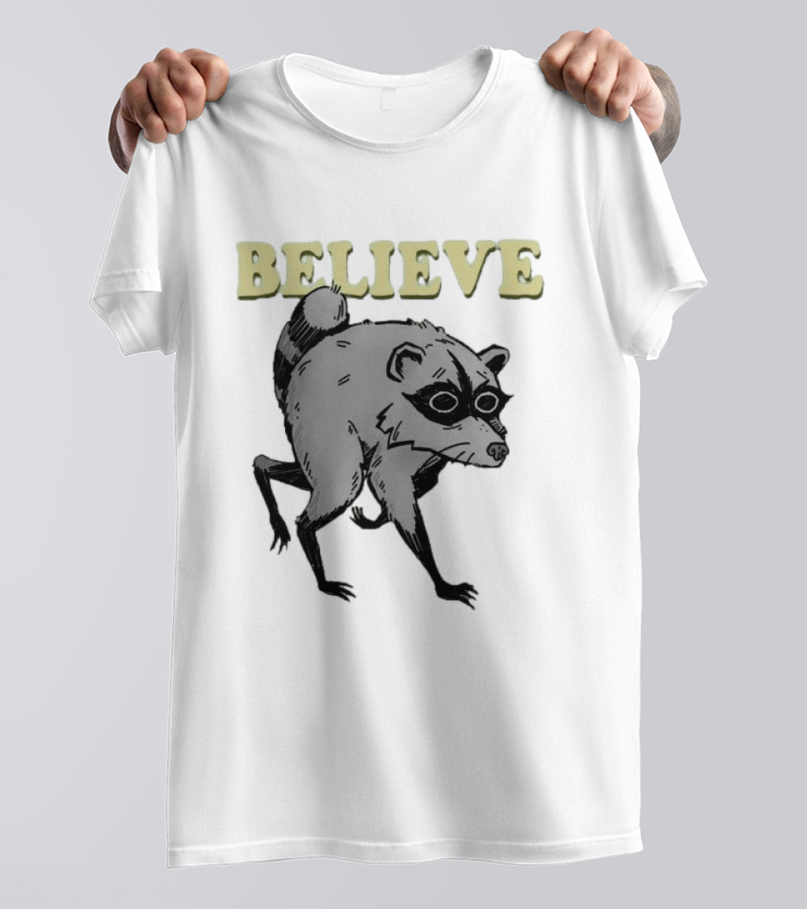 Jimothy Believe Raccoon T-Shirt