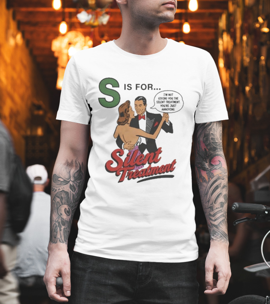 S Is For Silent Treatment Dancing Couple T-Shirt