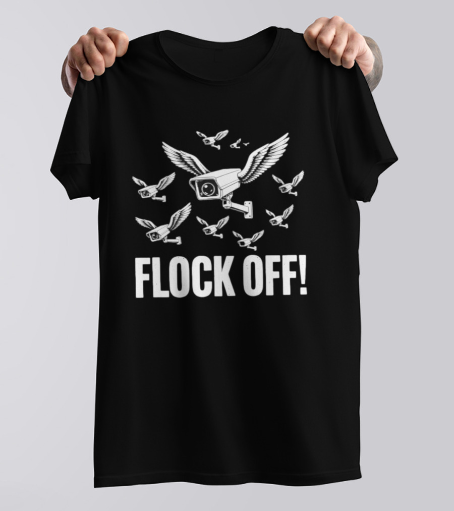 Anti Surveillance Flock Off Winged Cameras T-Shirt