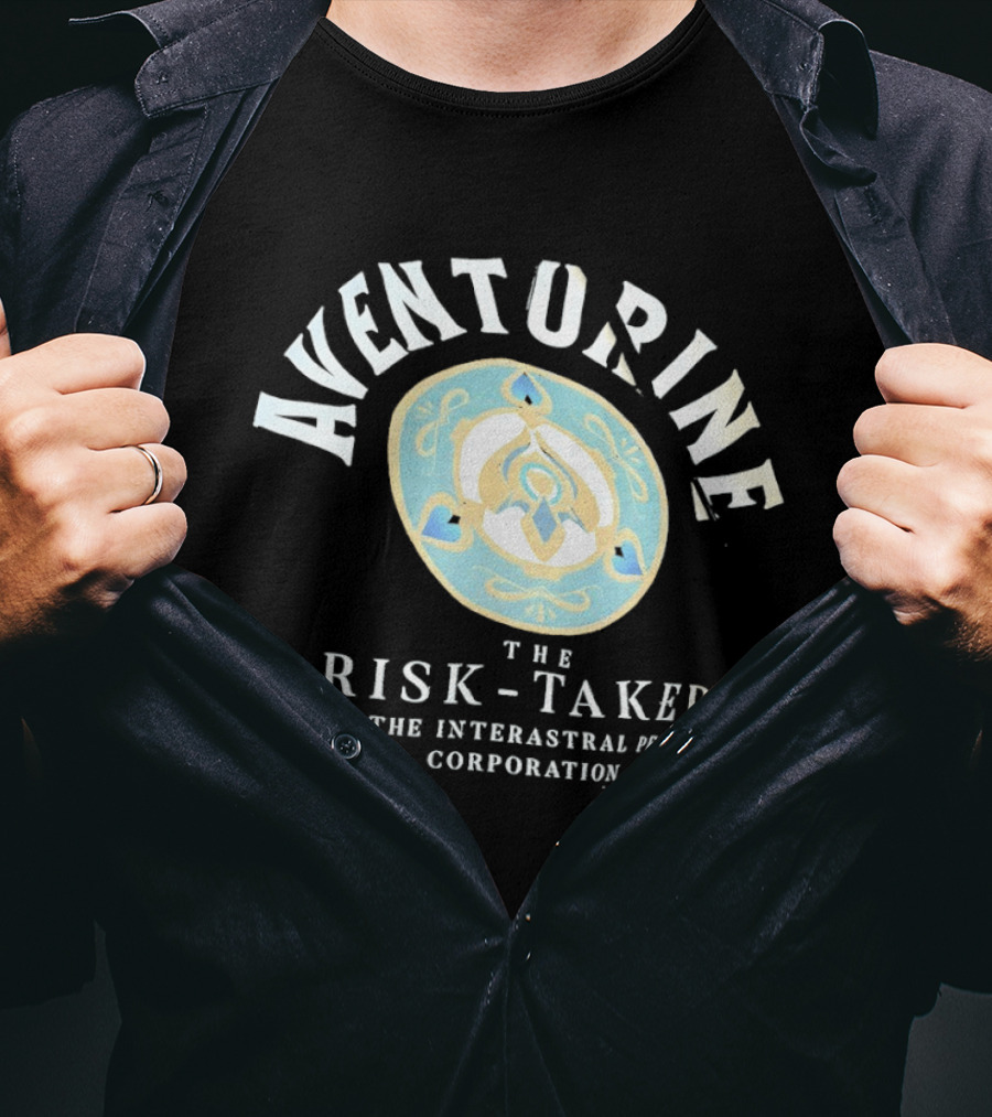 Aventurine The Risk Taker Of The Interastral Peace Corporation T-Shirt