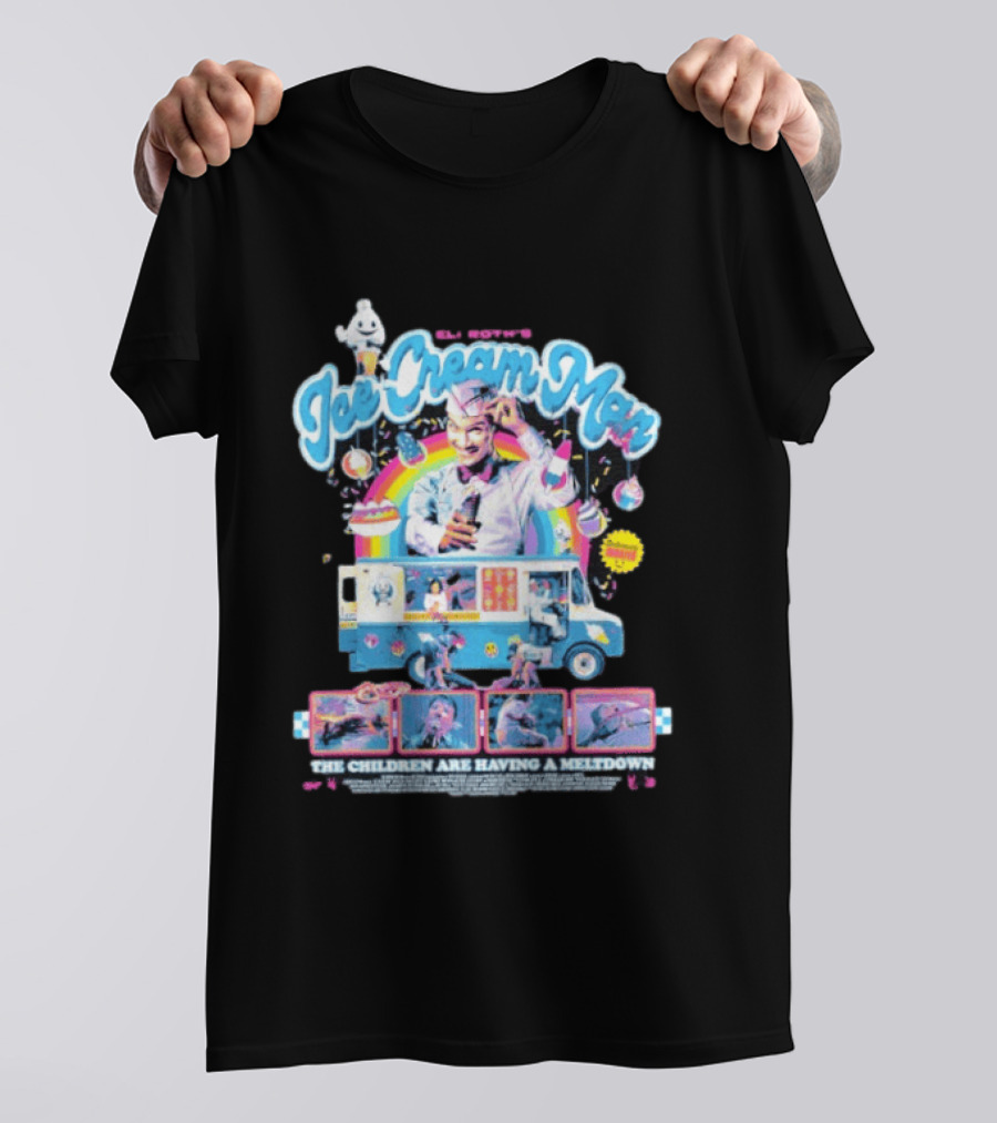 Eli Roth's Ice Cream Man Truck The Children Are Having A Meltdown T-Shirt