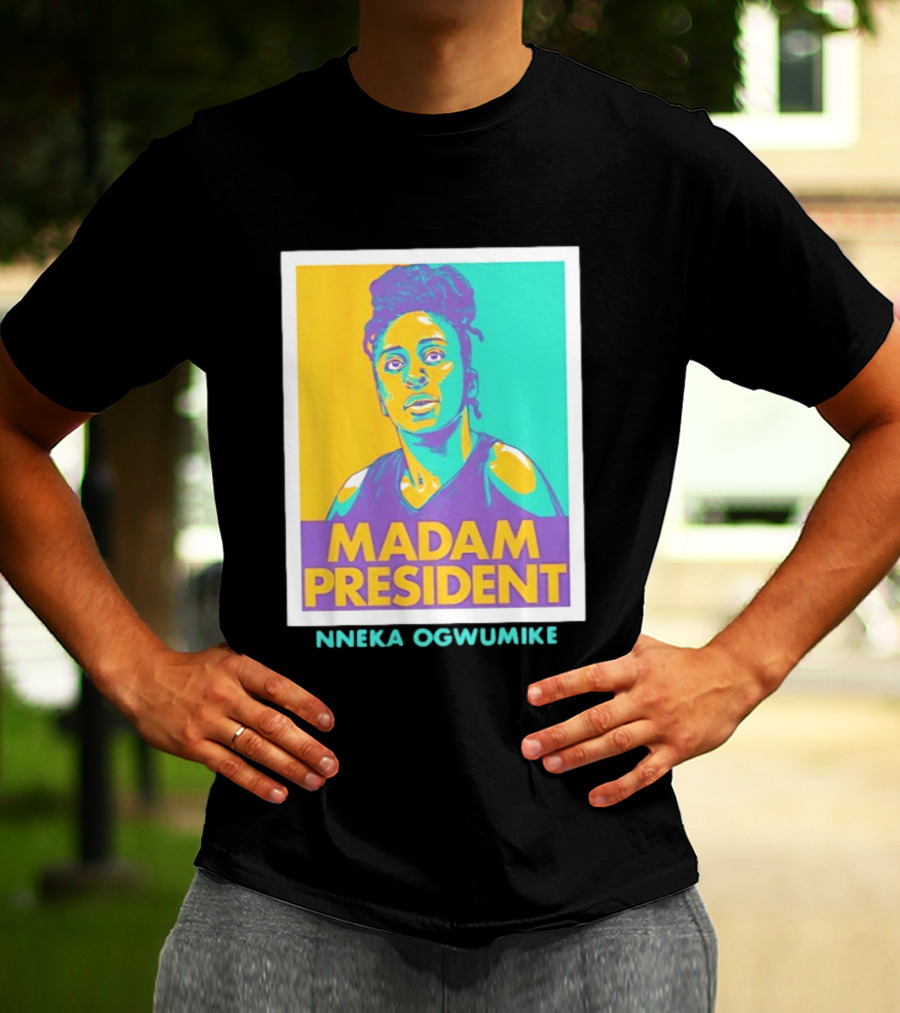 Nneka Ogwumike Madam President Los Angeles Sparks Heroic T-Shirt