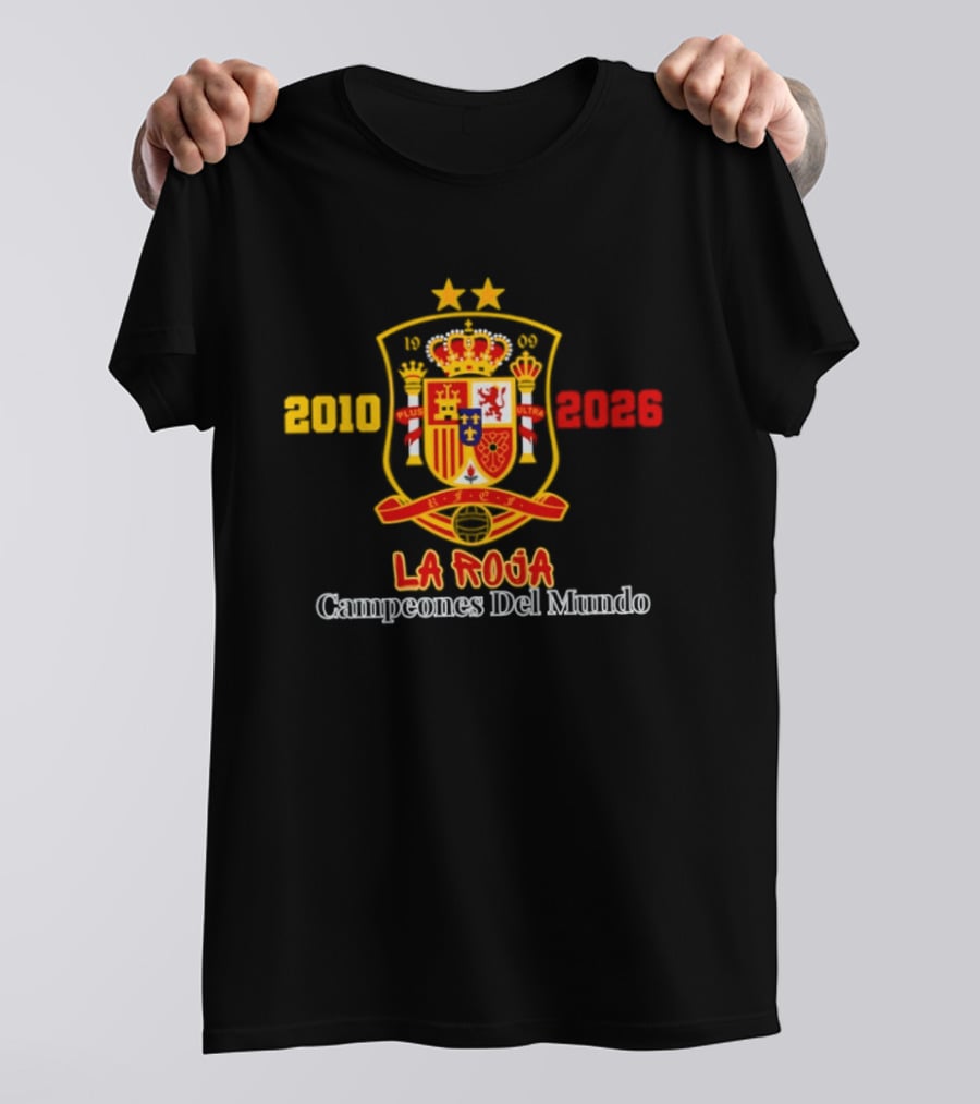 Spain 2010 2026 La Roja Campeones Del Mundo Crest Symbol Celebrating Champions T-Shirt