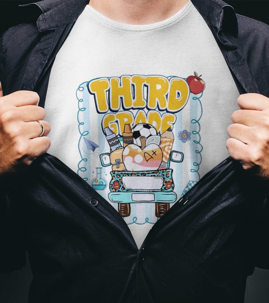 Third Grade A+ School Supplies Truck Pencil Apple Soccer Teacher T-Shirt