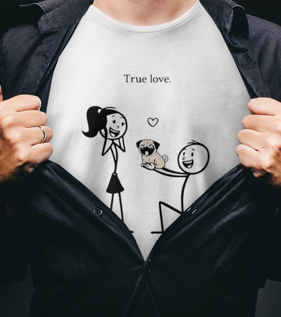 True Love Stick Figure Couple With Pug Proposal T-Shirt