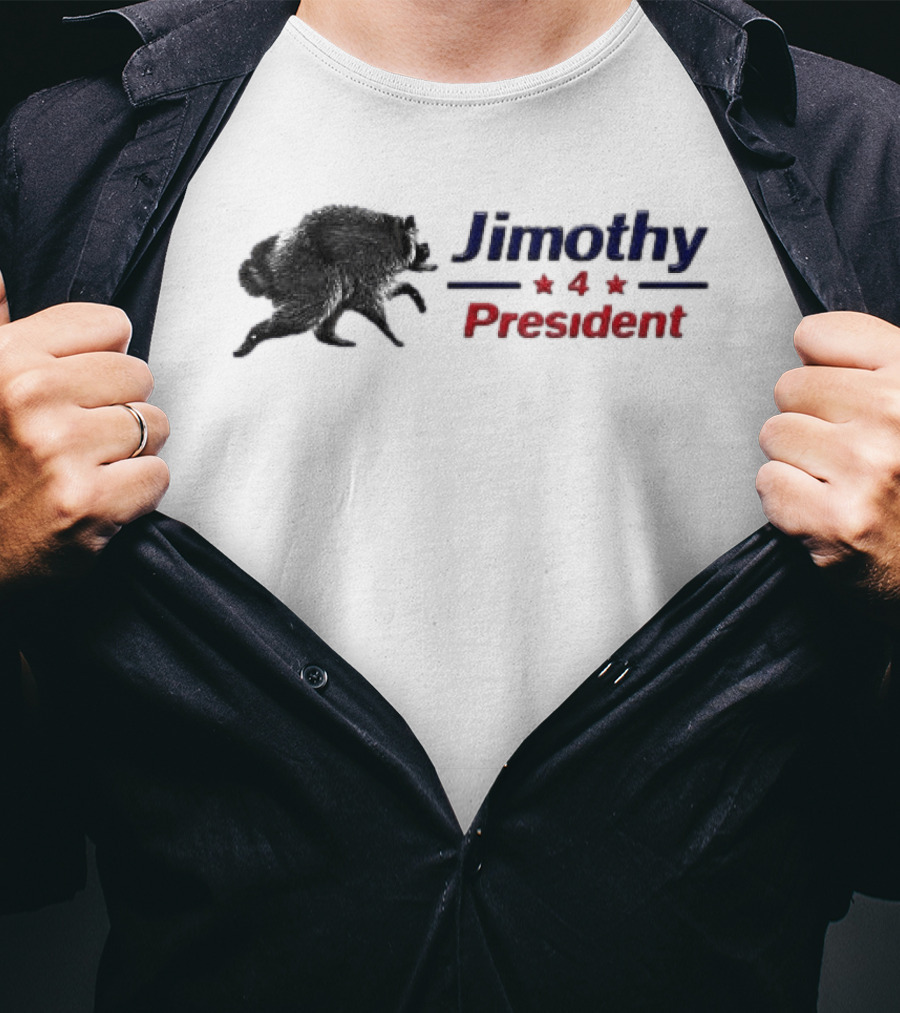 Jimothy 4 President Raccoon Election T-Shirt