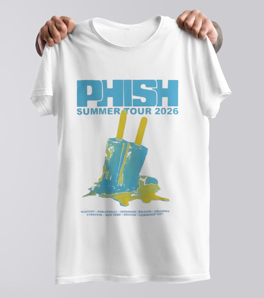 Phish Summer Tour 2026 Popsicle Concert Madison Noblesville Savannah Raleigh Columbia Syracuse New York Boston Commerce City T-Shirt