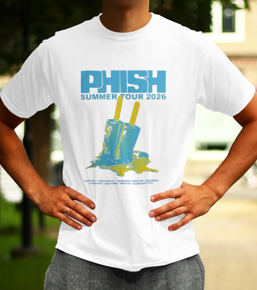 Phish Summer Tour 2026 Popsicle Concert Madison Noblesville Savannah Raleigh Columbia Syracuse New York Boston Commerce City T-Shirt
