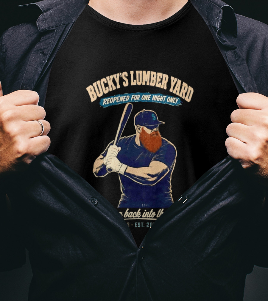 Bucky's Lumber Yard Reopened For One Night Only Stepping Back Into The Dream #33 Est. 2004 T-Shirt