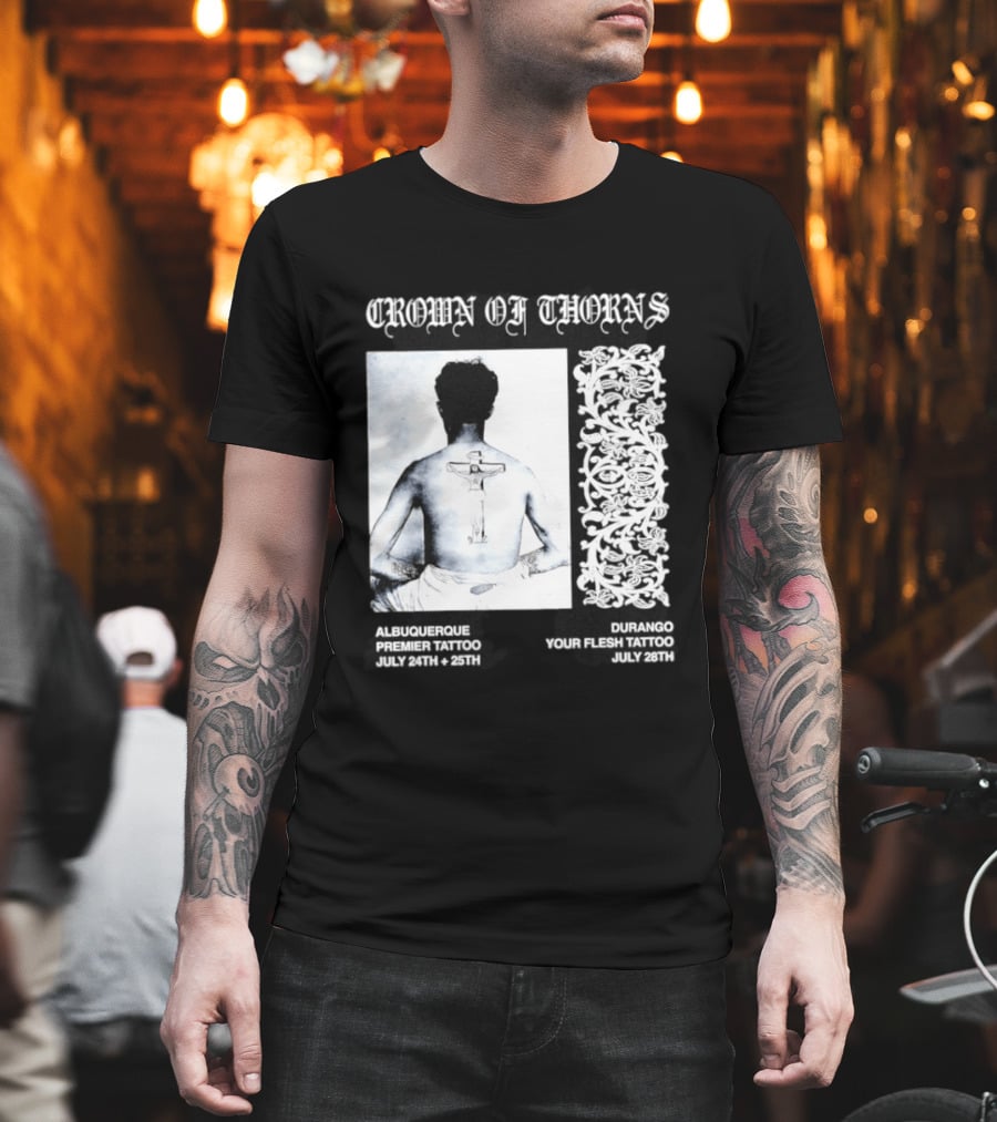 Crown Of Thorns Tattoo Event Albuquerque Premier Durango Your Flesh July Dates T-Shirt