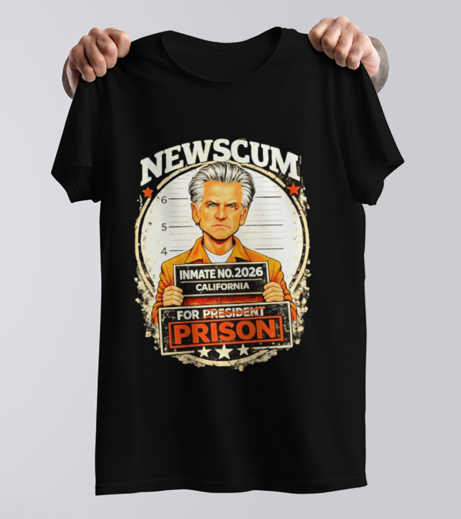 Newscum Gavin Newsom Inmate No 2026 California Prison For President T-Shirt