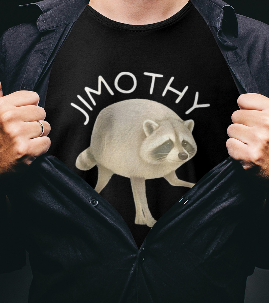 Jimothy Raccoon Animal Meme T-Shirt